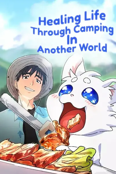 Healing Life Through Camping In Another World